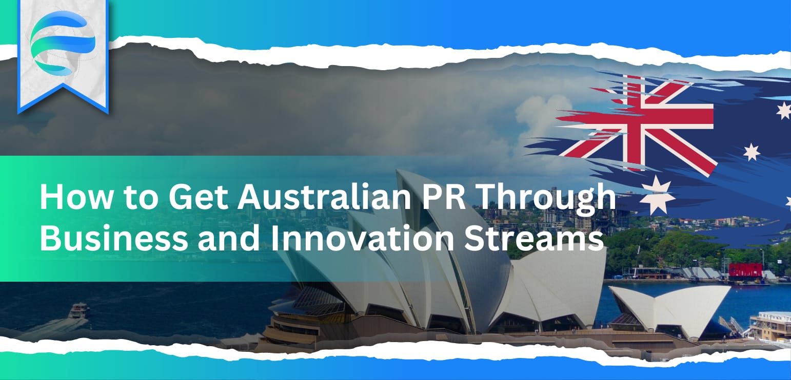How to Get Australian PR Through Business and Innovation Streams